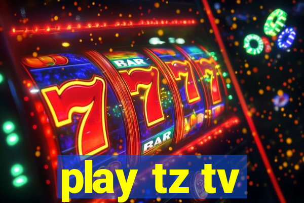 play tz tv